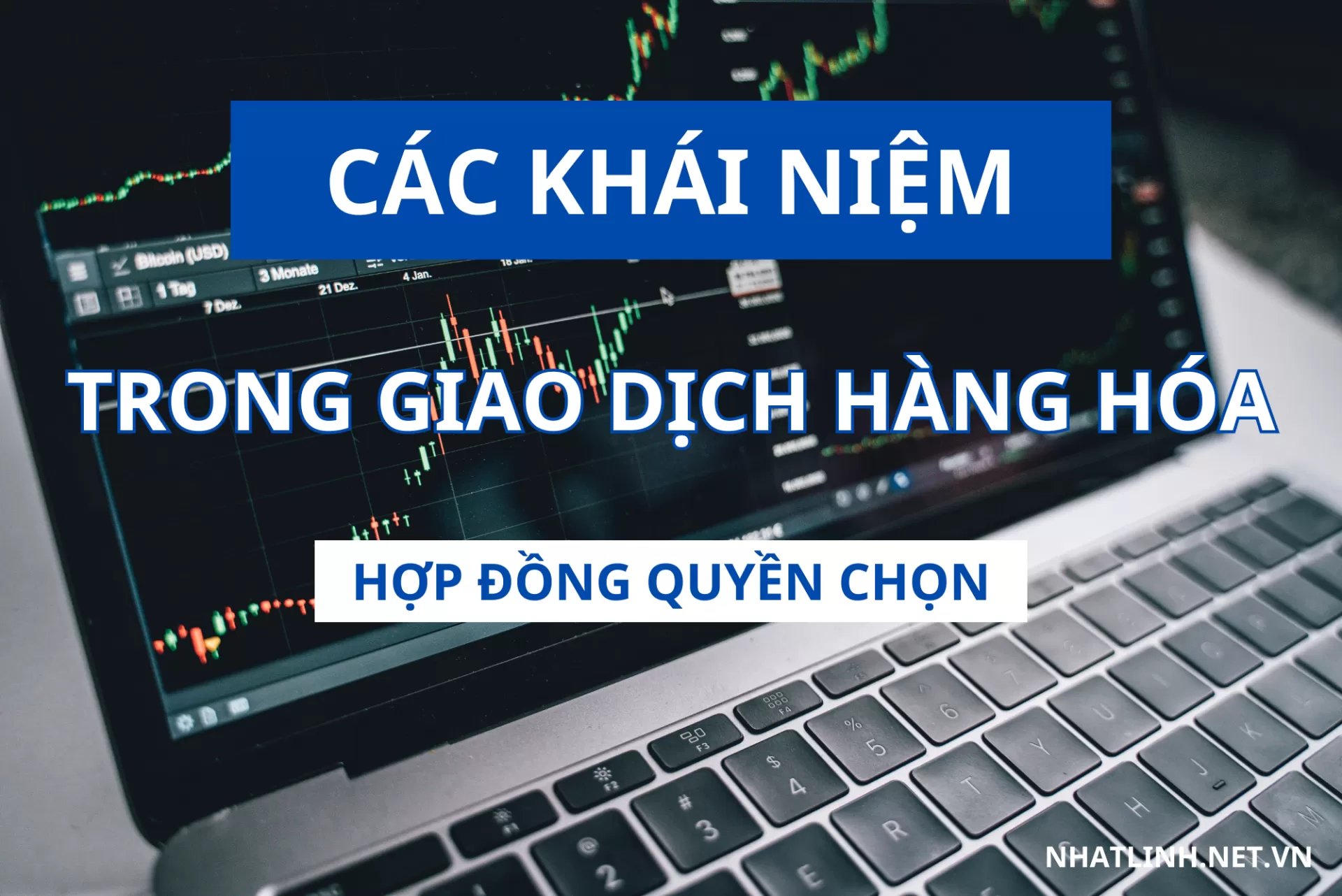 Các khái niệm cơ bản trong giao dịch hợp đồng quyền chọn